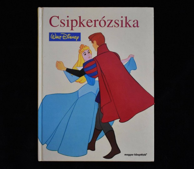 Csipkerzsika - Walt Disney - Magyar Knyvklub - Egmont