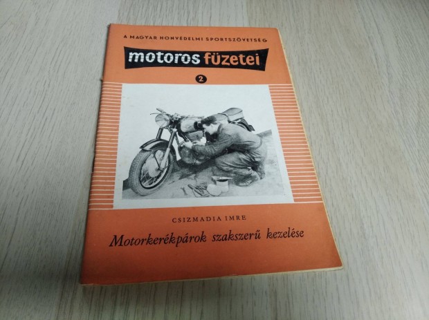 Csizmadia Imre - Motorkerkprok szakszer kezelse / 1960