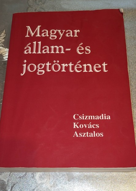 Csizmadia Kovcs Asztalos Magyar llam- s jogtrtnet