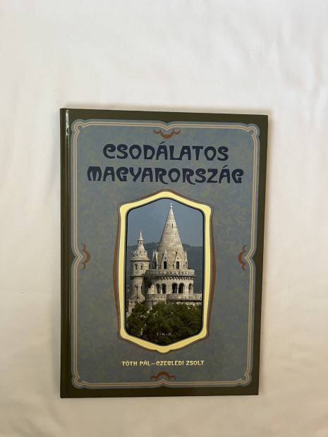 Csodlatos Magyarorszg c. knyv