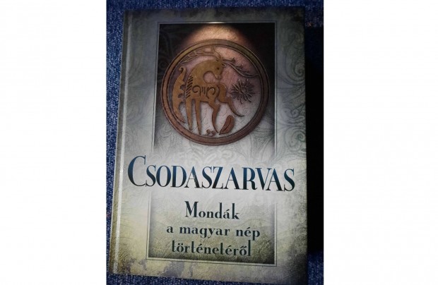 Csodaszarvas - Mondák a magyar nép történetéről