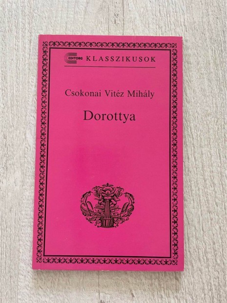 Csokonai Vitz Mihly: Dorottya (ktelez olvasmny, knyv)