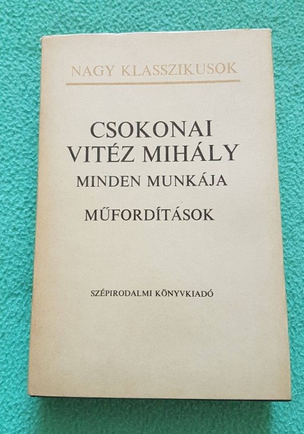 Csokonai Vitz Mihly minden munkja - Mfordtsok knyv