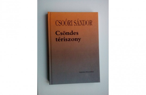 Csori Sndor - Csndes triszony cm ktete (j, kemny tbls)