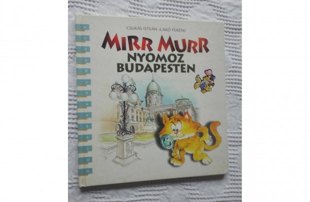 Csuks Istvn:Mirr Murr nyomoz Budapesten, Cak Ferenc rajzaival