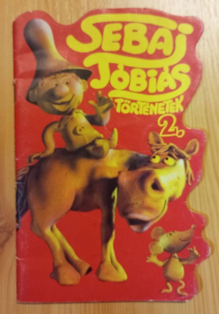Csukás István, Cakó Ferenc: Sebaj Tóbiás történetek, 2