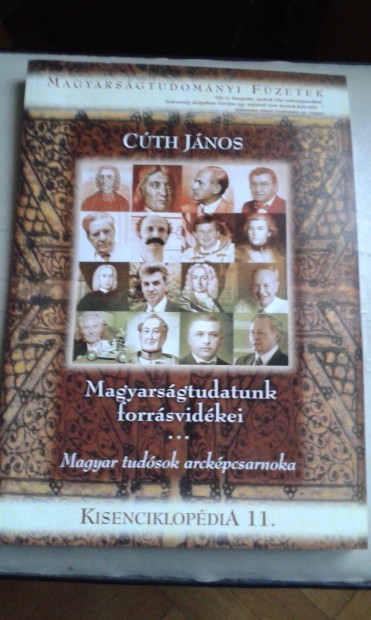 Cth Jnos: Magyarsgtudatunk forrsvidkei c. knyv