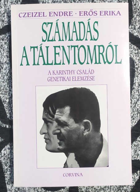 Czeizel Endre, Erős Erika: Számadás a tálentomról (Karinthy család)