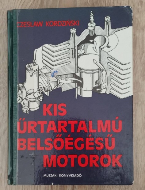 Czeslaw Kordzinski _ Kis űrtartalmú belsőégésű motorok