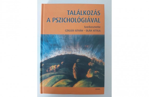 Czigler István Oláh Attila (szerk.): Találkozás a pszichológiával