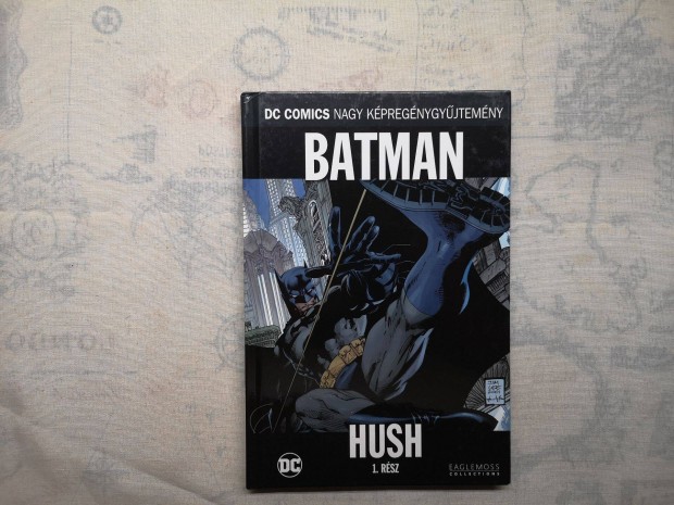 DC Comics Nagy Kpregnygyjtemny 1. - Batman - Hush 1. rsz