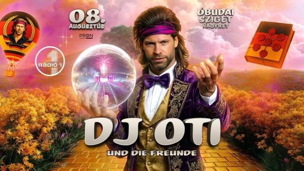 DJ OTI und die Freunde - �budai-sziget Nagyr�t (4db norm�l jegy)