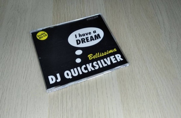 DJ Quicksilver - I Have A Dream / Bellissima / Maxi CD 1996