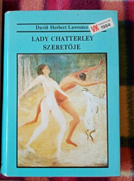 D. H. Lawrence: Lady Chatterley szeretje