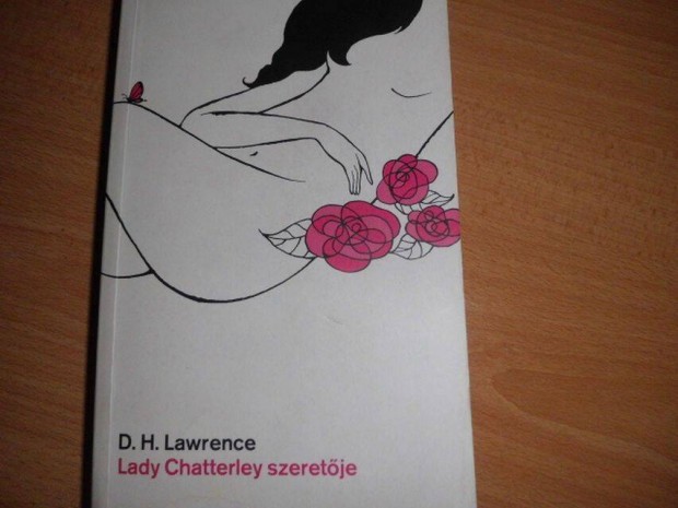 D. H. Lawrence: Lady Chatterley szeretje - knyv elad!