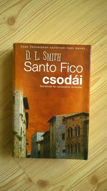 D. L. Smith Santo Fico csodi