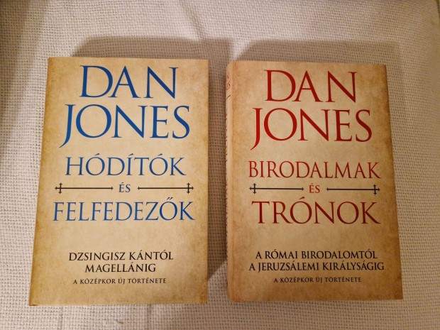 Dan Jones - Birodalmak s Trnok + Hdtk s felfedezk