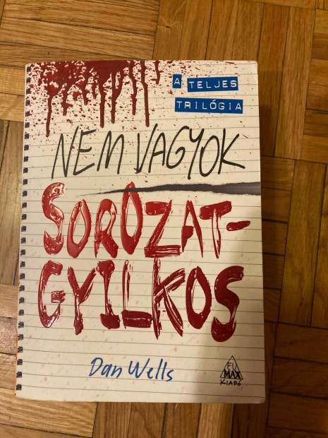 Dan wells nem vagyok sorozatgyilkos trilgia