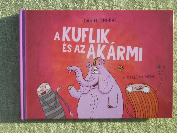 Dniel Andrs: A kuflik s az akrmi