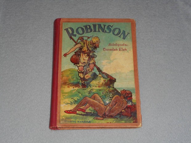 Daniel Defoe - Robinson Crusoe kalandjai ~1930, Dante Knyvkiad Antik