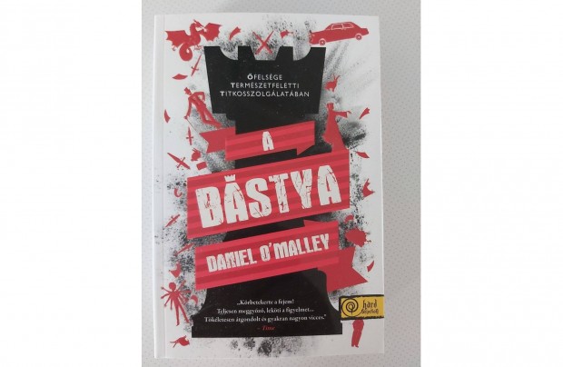 Daniel O'Malley: A bstya