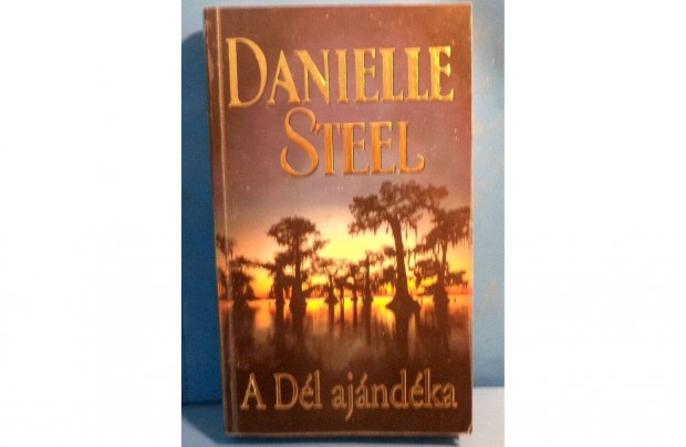 Danielle Steel: A Dl ajndka