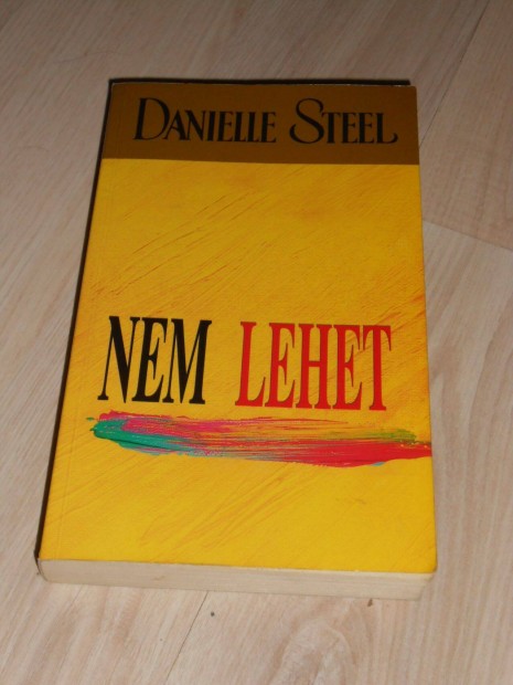 Danielle Steel: Nem lehet