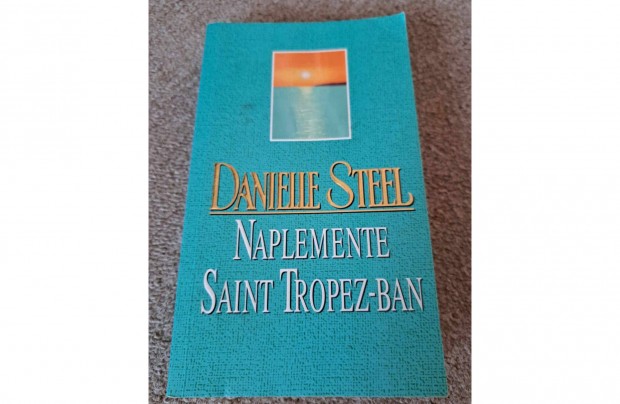 Danielle Steel - Naplemente Saint Tropez-ban