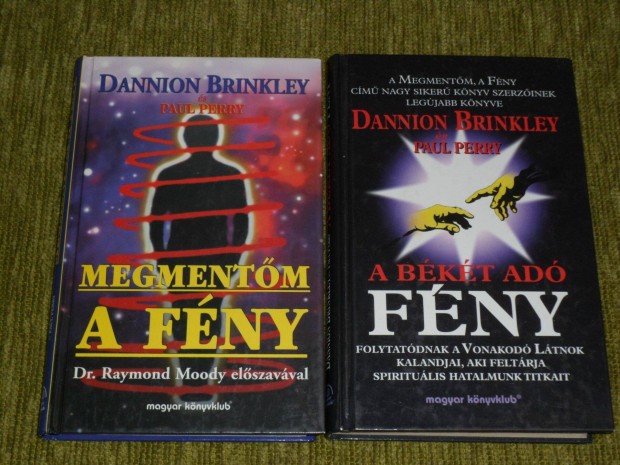 Dannion Brinkley: Megmentm a fny + A bkt ad fny