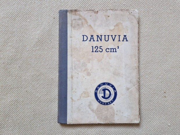 Danuvia könyv 3., kezelés karbantartás útmutató 1965 jó állapotban