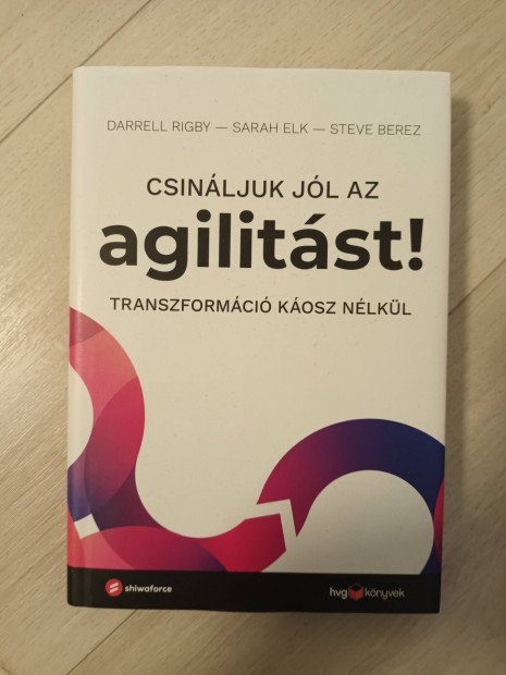 Darell Rigby Csinljuk jl az agilitst!