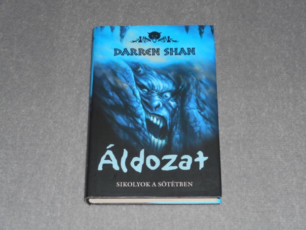 Darren Shan - Áldozat - Sikolyok a sötétben (Démonvilág 4.)