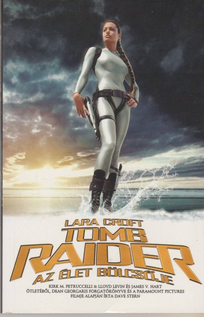 Dave Stern: Lara Croft - Tomb Raider - Az let blcsje