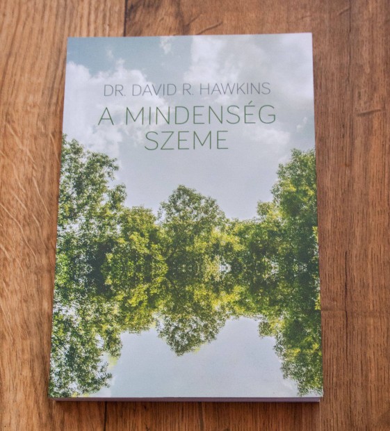 David R. Hawkins - A Mindensg Szeme