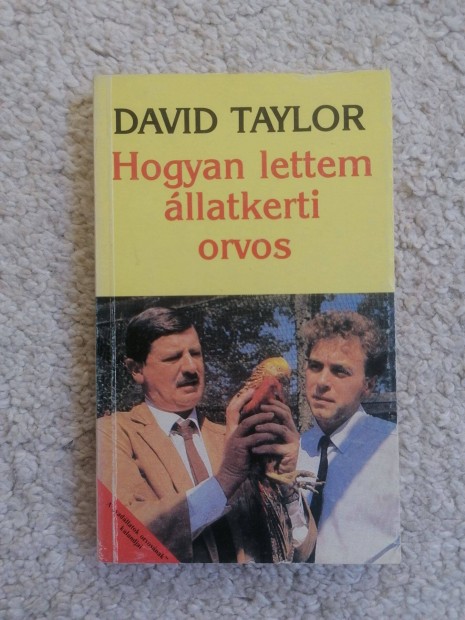 David Taylor: Hogyan lettem llatkerti orvos