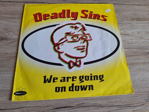 Deadly Sins - We are going on down maxi bakelit lemez LP