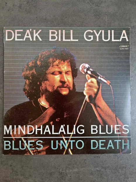 Deák Bill Gyula - Mindhalálig Blues (1986)