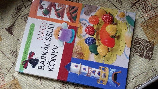 Deákné -Kiresné V.Ilona -Zámbó Béláné: Nagy Barkácssuli Könyv +ajándék