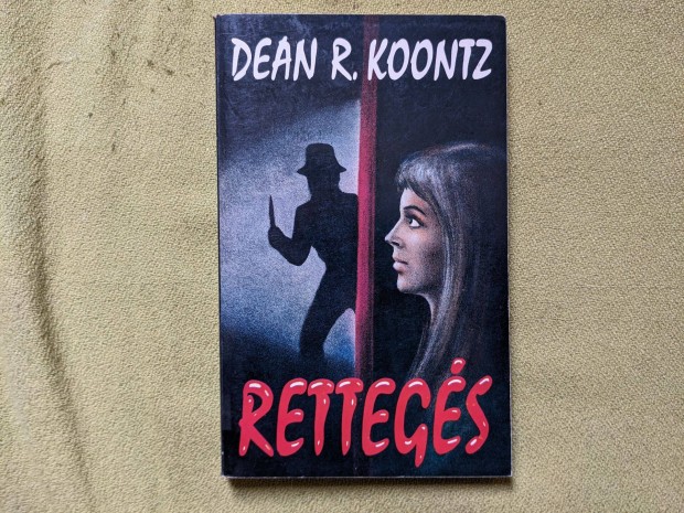 Dean Koontz: Rettegs