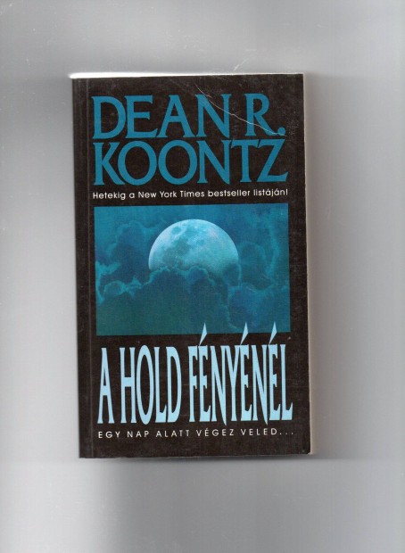 Dean R. Koontz: A Hold fnynl - jszer llappotban