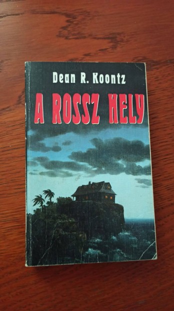 Dean R. Koontz - A rossz hely