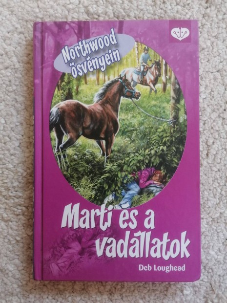 Deb Loughead: Marti s a vadllatok