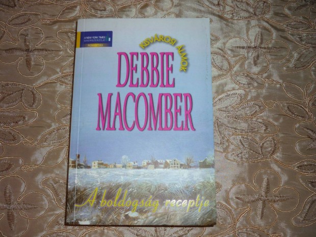 Debbie Macomber - A boldogsg receptje - romantikus regny