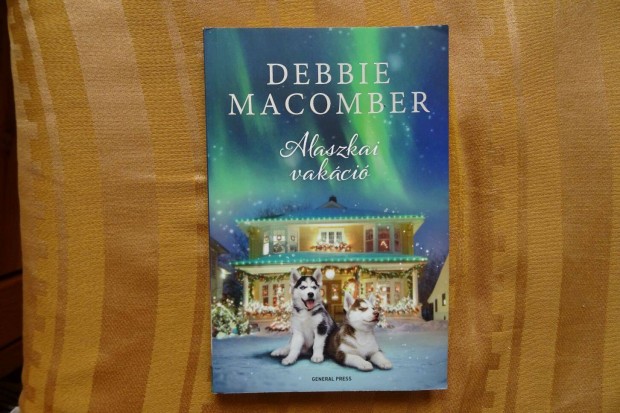 Debbie Macomber : Alaszkai vakci - j, olvasatlan