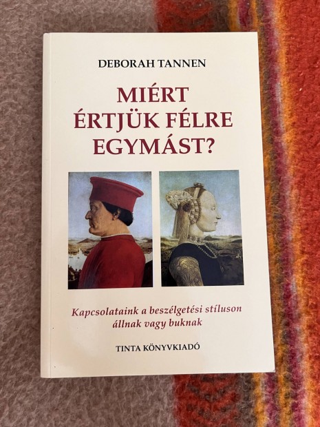 Deborah Tannen - Mirt rtjk flre egymst?