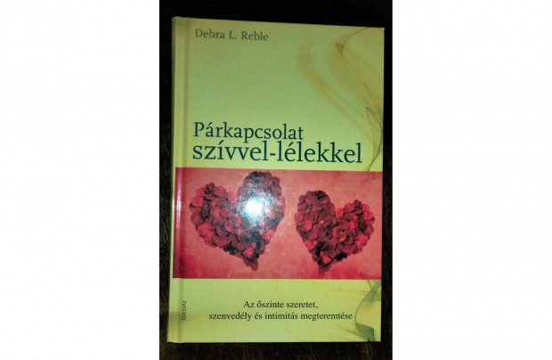 Debra L. Reble : Prkapcsolat szvvel-llekkel