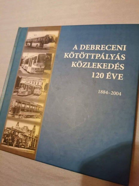 Debreceni kötöttpályás közlekedés könyv