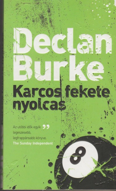 Declan Burke: Karcos fekete nyolcas