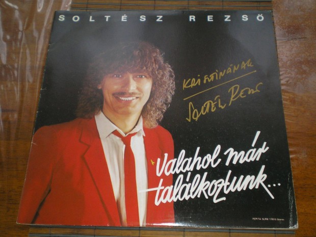 Dediklt Soltsz Rezs - Valahol mr tallkoztunk. bakelit LP 1983