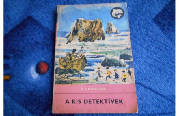 Defin könyv: R. J. Mcgregor: A kis detektívek
